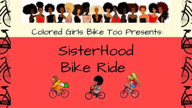 Colored Girls Bike Too: The Sisterhood Bike Ride