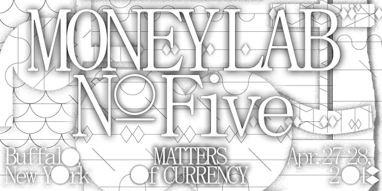 Making Money Research Workshop: Symposium, “Matters of Currency”