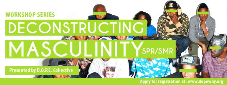Deconstructing Masculinity Workshop Series SPR/SMR